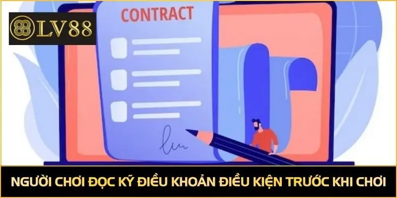 Người chơi nên đọc kỹ điều khoản điều kiện trước khi chơi
